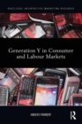 Generation Y in Consumer and Labour Markets - Book