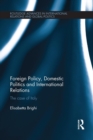 Foreign Policy, Domestic Politics and International Relations : The case of Italy - Book