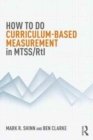 How to do Curriculum-Based Measurement in MTSS/RtI - Book