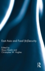 East Asia and Food (In)Security - Book
