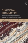 Functional Grammatics : Re-conceptualizing Knowledge about Language and Image for School English - Book