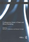 Contemporary Issues in Green and Ethical Marketing - Book