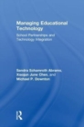 Managing Educational Technology : School Partnerships and Technology Integration - Book