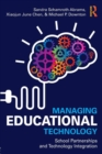 Managing Educational Technology : School Partnerships and Technology Integration - Book