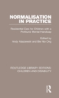 Normalisation in Practice : Residential Care for Children with a Profound Mental Handicap - Book