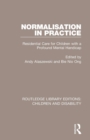 Normalisation in Practice : Residential Care for Children with a Profound Mental Handicap - Book