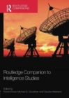 Routledge Companion to Intelligence Studies - Book