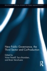 New Public Governance, the Third Sector, and Co-Production - Book