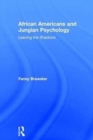 African Americans and Jungian Psychology : Leaving the Shadows - Book