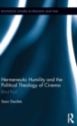 Hermeneutic Humility and the Political Theology of Cinema : Blind Paul - Book