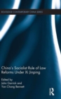 China's Socialist Rule of Law Reforms Under Xi Jinping - Book