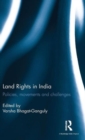 Land Rights in India : Policies, movements and challenges - Book