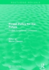 Forest Policy for the Future : Conflict, Compromise, Consensus - Book