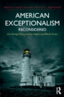 American Exceptionalism Reconsidered : U.S. Foreign Policy, Human Rights, and World Order - Book