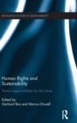Human Rights and Sustainability : Moral responsibilities for the future - Book