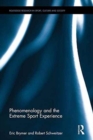 Phenomenology and the Extreme Sport Experience - Book