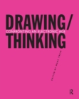 Drawing/Thinking : Confronting an Electronic Age - Book