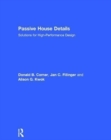 Passive House Details : Solutions for High-Performance Design - Book