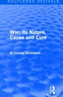 War: Its Nature, Cause and Cure - Book