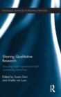 Sharing Qualitative Research : Showing Lived Experience and Community Narratives - Book