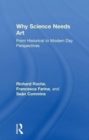 Why Science Needs Art : From Historical to Modern Day Perspectives - Book