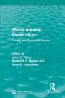 World Mineral Exploration : Trends and Economic Issues - Book