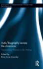 Auto/Biography across the Americas : Transnational Themes in Life Writing - Book