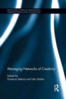 Managing Networks of Creativity - Book