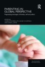 Parenting in Global Perspective : Negotiating Ideologies of Kinship, Self and Politics - Book