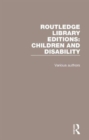Routledge Library Editions: Children and Disability - Book