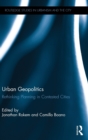 Urban Geopolitics : Rethinking Planning in Contested Cities - Book