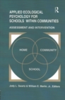 Applied Ecological Psychology for Schools Within Communities : Assessment and Intervention - Book