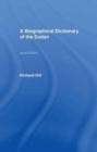 A Biographical Dictionary of the Sudan : Biographic Dict of Sudan - Book