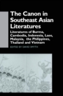 The Canon in Southeast Asian Literature : Literatures of Burma, Cambodia, Indonesia, Laos, Malaysia, Phillippines, Thailand and Vietnam - Book