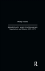 Democracy and Peace Making : Negotiations and Debates 1815-1973 - Book
