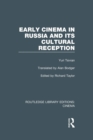 Early Cinema in Russia and its Cultural Reception - Book