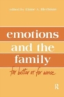 Emotions and the Family : for Better Or for Worse - Book