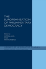 The Europeanisation of Parliamentary Democracy - Book