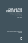 Film and the Working Class : The Feature Film in British and American Society - Book