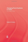 Changing Rural Systems In Oman : The Khabura Project - Book