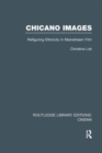 Chicano Images : Refiguring Ethnicity in Mainstream Film - Book