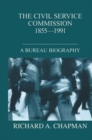Civil Service Commission 1855-1991 : A Bureau Biography - Book