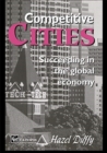 Competitive Cities : Succeeding in the Global Economy - Book