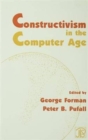 Constructivism in the Computer Age - Book
