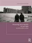 Housing and Health in Europe : The WHO LARES project - Book