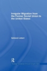 Irregular Migration from the Former Soviet Union to the United States - Book