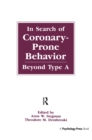 In Search of Coronary-prone Behavior : Beyond Type A - Book