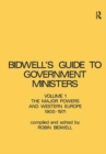 Guide to Government Ministers : The Major Powers and Western Europe 1900-1071 - Book