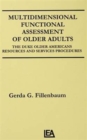 Multidimensional Functional Assessment of Older Adults : The Duke Older Americans Resources and Services Procedures - Book