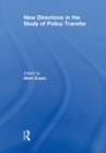 New Directions in the Study of Policy Transfer - Book